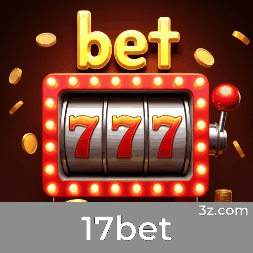 17bet: Plataforma Confiável e Profissional