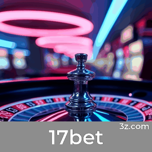 17bet: Seu Cassino Online Seguro e Divertido